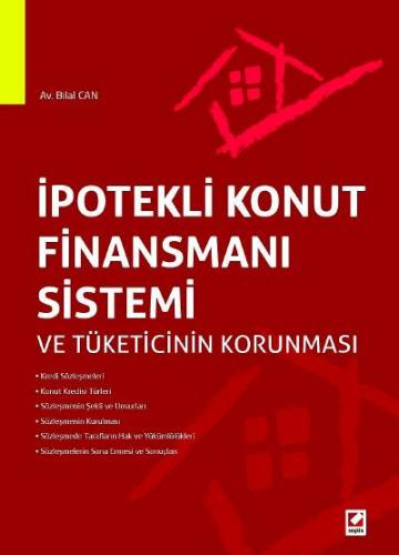 İpotekli Konut Finansmanı Sistemi ve Tüketicinin Korunması Bilal Can