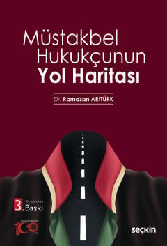 Müstakbel Hukukçunun Yol Haritası Ramazan Arıtürk