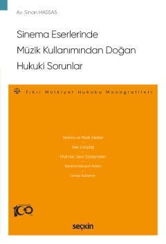 Sinema Eserlerinde Müzik Kullanımından Doğan Hukuki Sorunlar –Fikri Mü