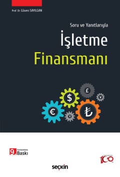 Soru ve Yanıtlarıylaİşletme Finansmanı Güven Sayılgan