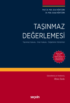 Taşınmaz Değerlemesi &#40;Taşınmaz Hukuku – İmar Hukuku – Değerleme Yö