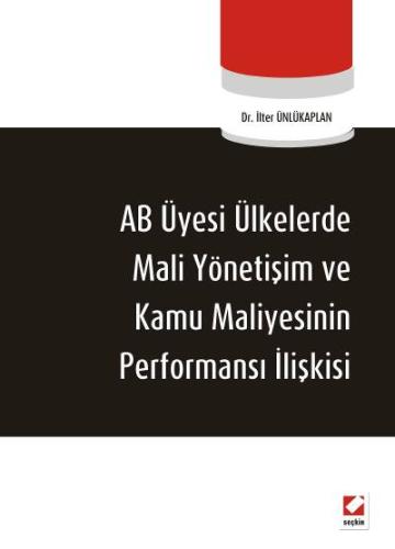 AB Üyesi Ülkelerde Mali Yönetişim ve Kamu Maliyesinin Performans İlişk