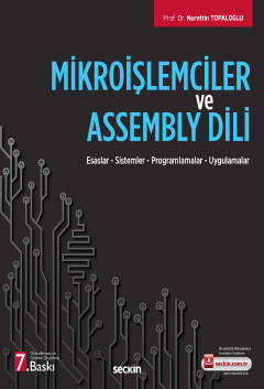 Mikroişlemciler ve Assembly Dili Esaslar – Sistemler – Programlamalar 