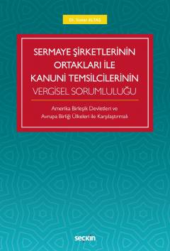 Sermaye Şirketlerinin Ortakları ile Kanuni Temsilcilerinin Vergisel So