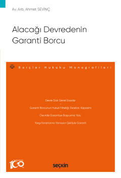 Alacağı Devredenin Garanti Borcu – Borçlar Hukuku Monografileri – Ahme