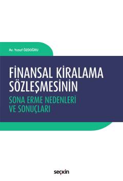 Finansal Kiralama Sözleşmesinin Sona Erme Nedenleri ve Sonuçları Yusuf