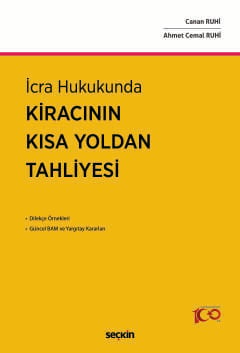 İcra HukukundaKiracının Kısa Yoldan Tahliyesi Canan Ruhi