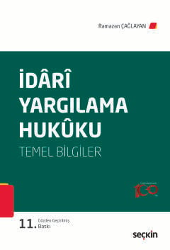 İdari Yargılama Hukuku &#40;Temel Bilgiler&#41; Ramazan Çağlayan