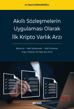 Akıllı Sözleşmelerin Uygulaması Olarak İlk Kripto Varlık Arzı İlhami K