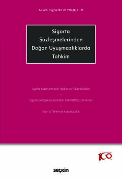 Sigorta Sözleşmelerinden Doğan Uyuşmazlıklarda Tahkim Tuğba Bulut Yama