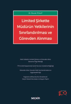 Limited Şirkette Müdürün Yetkilerinin Sınırlandırılması ve Görevden Al