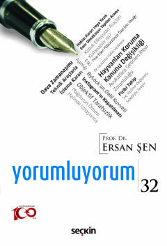 Yorumluyorum – 32 Ersan Şen