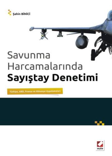 Savunma Harcamalarında Sayıştay Denetimi Türkiye, ABD, Fransa ve Alman