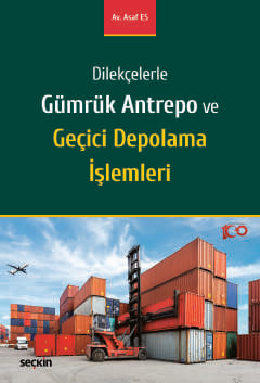 DilekçelerleGümrük Antrepo ve Geçici Depolama İşlemleri Asaf Es