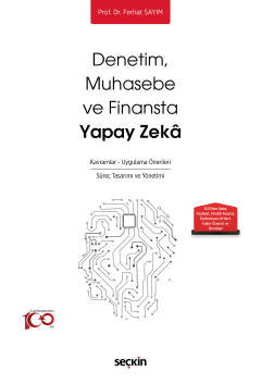 Denetim – Muhasebe ve Finansta Yapay Zekâ Kavramlar ve Uygulama Öneril