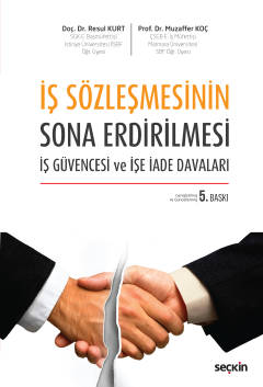 İş Sözleşmesinin Sona Erdirilmesi İş Güvencesi ve İşe İade Davaları Re