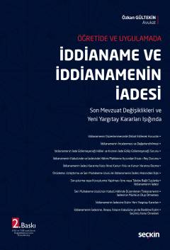 Öğretide ve Uygulamadaİddianame ve İddianamenin İadesi Son Mevzuat Değ