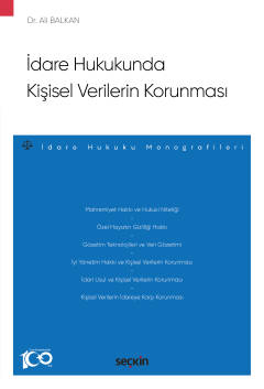 İdare Hukukunda Kişisel Verilerin Korunması –İdare Hukuku Monografiler