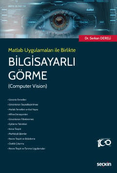 Matlab Uygulamaları ile BirlikteBilgisayarlı Görme &#40;Computer Visio