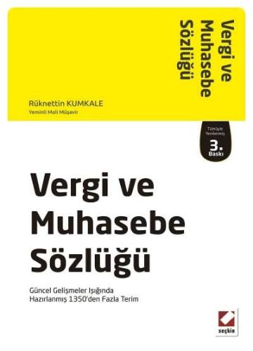 Vergi ve Muhasebe Sözlüğü &#40;Güncel Gelişmeler Işığında Hazırlanmış 