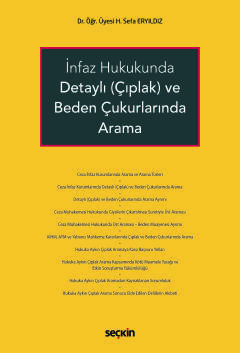 İnfaz Hukukunda Detaylı &#40;Çıplak&#41; ve Beden Çukurlarında Arama H