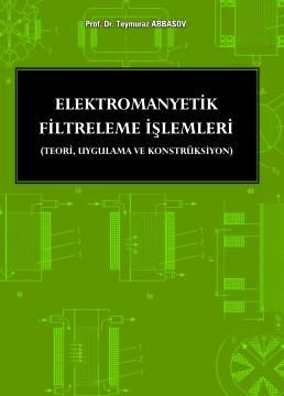 Elektromanyetik Filtreleme İşlemleri Teymuraz Abbasov