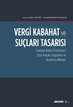 Vergi Kabahat ve Suçları Tasarısı İstanbul Kültür Üniversitesi Ceza Hu