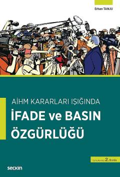 AİHM Kararları Işığındaİfade ve Basın Özgürlüğü Erhan Tanju