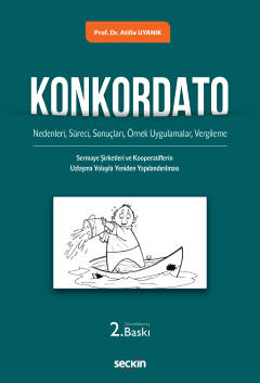 Konkordato &#40;Nedenleri, Süreci, Sonuçları, Örnek Uygulamalar, Vergi