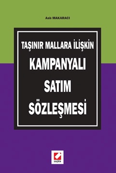 Taşınır Mallara İlişkin Kampanyalı Satım Sözleşmesi Aslı Makaracı Başa