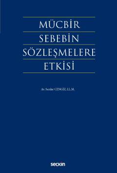 Mücbir Sebebin Sözleşmelere Etkisi Serdar Cengiz