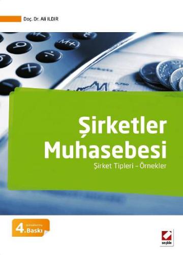 Şirketler Muhasebesi Şirket Tipleri – Örnekler Ali Ildır