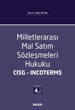 Milletlerarası Mal Satım Sözleşmeleri Hukuku – CISG – Incoterms Zafer 