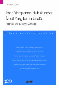 İdari Yargılama Hukukunda İvedi Yargılama Usulü: Fransa ve Türkiye Örn