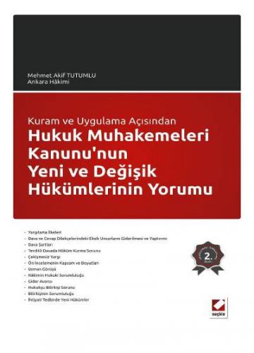 Kuram ve Uygulama AçısındanHukuk Muhakemeleri Kanunu&#39;nun Yeni ve D