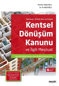 Açıklamalı – İçtihatlı &#40;Soru ve Cevaplı&#41;Kentsel Dönüşüm Kanunu