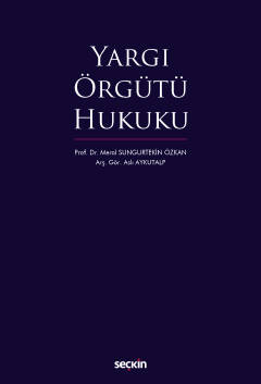 Yargı Örgütü Hukuku Meral Sungurtekin Özkan