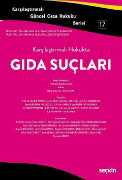 Karşılaştırmalı Güncel Ceza Hukuku Serisi 17Gıda Suçları Karşılaştırma