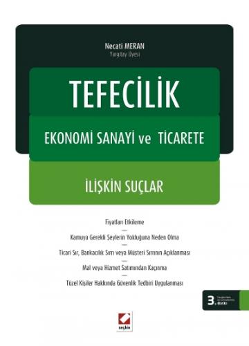 Tefecilik, Ekonomi Sanayi ve Ticarete İlişkin Suçlar Necati Meran