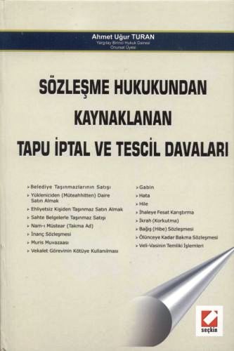 Sözleşme Hukukundan Kaynaklanan Tapu İptal ve Tescil Davaları Ahmet Uğ