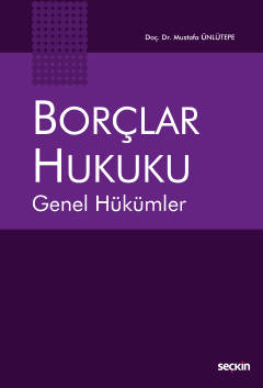 Borçlar Hukuku Genel Hükümler Mustafa Ünlütepe