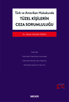 Türk ve Amerikan HukukundaTüzel Kişilerin Ceza Sorumluluğu Gözde Kaçma