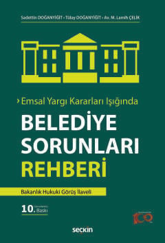 Emsal Yargı Kararları IşığındaBelediye Sorunları Rehberi Bakanlık Huku