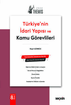 THEMIS – Türkiye&#39;nin İdari Yapısı ve Kamu Görevlileri Reşit Gürbüz