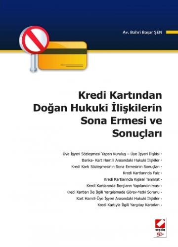 Kredi Kartından Doğan Hukuki İlişkilerin Sona Ermesi ve Sonuçları Bahr