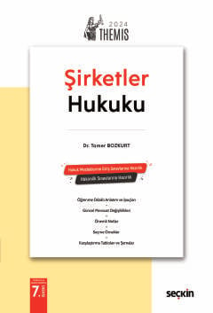 THEMIS – Şirketler Hukuku – Konu Anlatımı Ticaret Hukuku II Tamer Bozk