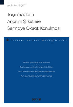 Taşınmazların Anonim Şirketlere Sermaye Olarak Konulması – Ticaret Huk