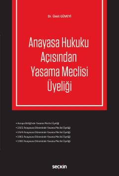 Anayasa Hukuku Açısından Yasama Meclisi Üyeliği Ümit Güveyi