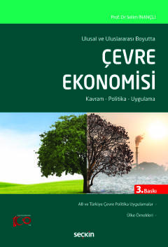 Ulusal ve Uluslararası BoyuttaÇevre Ekonomisi Kavram – Politika – Uygu