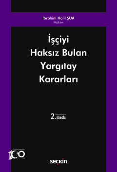 İşçiyi Haksız Bulan Yargıtay Kararları İbrahim Halil Şua